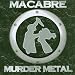 Macabre-Murder Metal