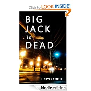 Big Jack Is Dead: Harvey Smith: Amazon.com: Kindle Store