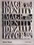 Image and Identity: Fifty Years of Painting and Sculpture in Pakistan (The Jubilee Series)
