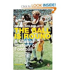 The Ball is Round: A Global History of Football