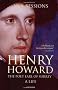 Henry Howard, the Poet Earl of Surrey: A Life