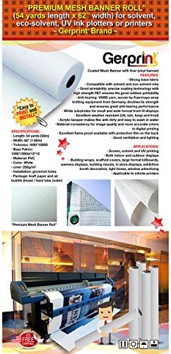 "PREMIUM MESH BANNER ROLL" (54 Yards Length or 162 Feet x 62" Width) for Solvent, Eco-solvent, UV Ink Plotters and Printers ***Gerprint Brand***