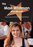 The Mae Whitman Handbook - Everything You Need to Know about Mae Whitman Mae Whitman
