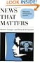 News That Matters: Television and American Opinion (American Politics and Political Economy Series)