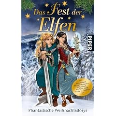 Das Fest der Elfen: Phantastische Weihnachtsstorys