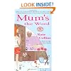 Mum's the Word: A Flower Shop Mystery