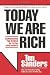 Today We Are Rich