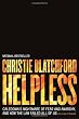 Helpless: Caledonia's Nightmare of Fear and Anarchy, and How the Law Failed All of Us