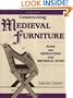 Constructing Medieval Furniture: Plans and Instructions with Historical Notes (Master Craftsmen)