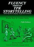 Fluency Through Tpr Storytelling