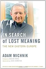 In Search of Lost Meaning: The New Eastern Europe