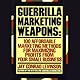Guerilla Marketing Weapons (Unabridged)