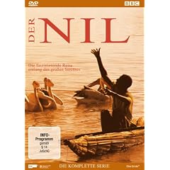 Der Nil - Die faszinierende Reise entlang des gro�en Stromes