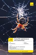 Teach Yourself Home PC Maintenance and Networking (Teach Yourself General)