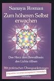 Zum h�heren Selbst erwachen