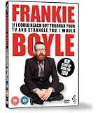 Frankie Boyle Live 2: If I Could Reach Out Through Your TV and Strangle You I Would [DVD]
