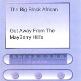 Get Away from the Mayberry Hills