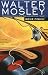 Gone Fishin: Featuring an Original Easy Rawlins Short Story "Smoke" (Easy Rawlins Mysteries)