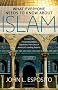 What Everyone Needs to Know about Islam: Second Edition