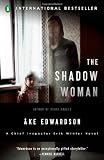 The Shadow Woman: A Chief Inspector Erik Winter Novel