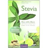 Stevia: Das s��e Blatt vom Garten auf den Tisch. Anbau, Ernte, Rezepte. Mit Sament�tevon "Jeffrey Goettemoeller"