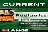 Lange CURRENT Pediatrics Flashcards (LANGE FlashCards)