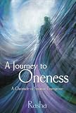 A Journey to Oneness: a Chronicle of Spiritual Emergence