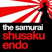 The Samurai | [Shusaku Endo]