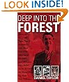 Deep into the Forest