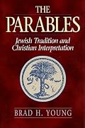 The Parables: Jewish Tradition and Christian Interpretation