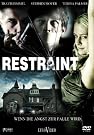 Restraint - Wenn...