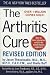 The Arthritis Cure, Revised and Updated: The Medical Miracle That Can Halt, Reverse, And May Even Cure Osteoarthritis The Arthritis Cure, Revised and Updated: The Medical Miracle That Can Halt, Reverse, And May Even Cure Osteoarthritis