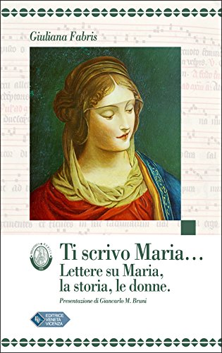 Ti scrivo Maria... (Italian Edition)