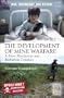 The Development of Mine Warfare: A Most Murderous and Barbarous Conduct (War, Technology, and History)