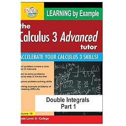 Calculus 3 Advanced Tutor: Double Integrals Part 1