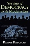 The Idea of Democracy in the Modern Era