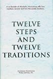 Twelve Steps and Twelve Traditions