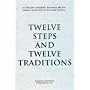 Twelve Steps and Twelve Traditions by Alcoholics Anonymous