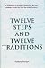 Twelve Steps and Twelve Traditions