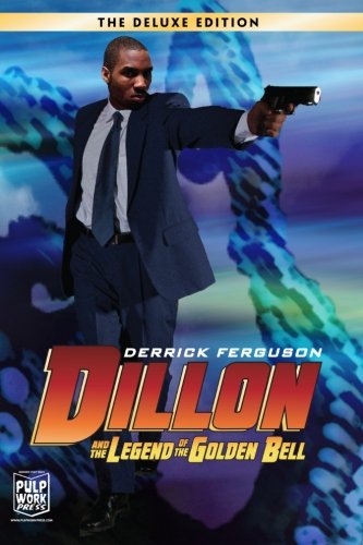 Dillon and the Legend of the Golden Bell (Deluxe Edition) (Volume 2)