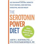 The Serotonin Power Diet: Use Your Brain's Natural Chemistry to Cut Cravings, Curb Emotional Overeating, and Lose Weight (Hardcover) book cover