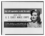 Historic Print (S): Join the U.S. Cadet Nurse Corps, U.S. Public Health Service ... only 5,416 opportunities