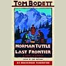 Norman Tuttle on the Last Frontier: A Novel in Stories