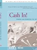 Cash In!: Funding and Promoting the Arts