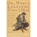 Oh, What a Loansome Time I Had: The Civil war Letters of Major William Morel Moxley, Eighteenth Alabama Infantry, and Emily Beck Moxley book cover