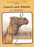 The 'read about it' series / by O.B. Gregory. Books 109-120 : Prehistoric and large animals. Book 119, Camels and llamas