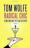 Radical Chic & Mau-Mauing the Flak Catchers