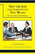 Get the Job (and the Compensation) You Want: It's All About the Process