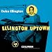 Ellington Uptown