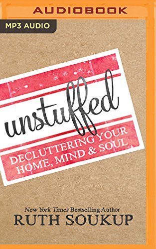 Download Unstuffed: Decluttering Your Home, Mind & Soul Download Unstuffed: Decluttering Your Home, Mind & Soul